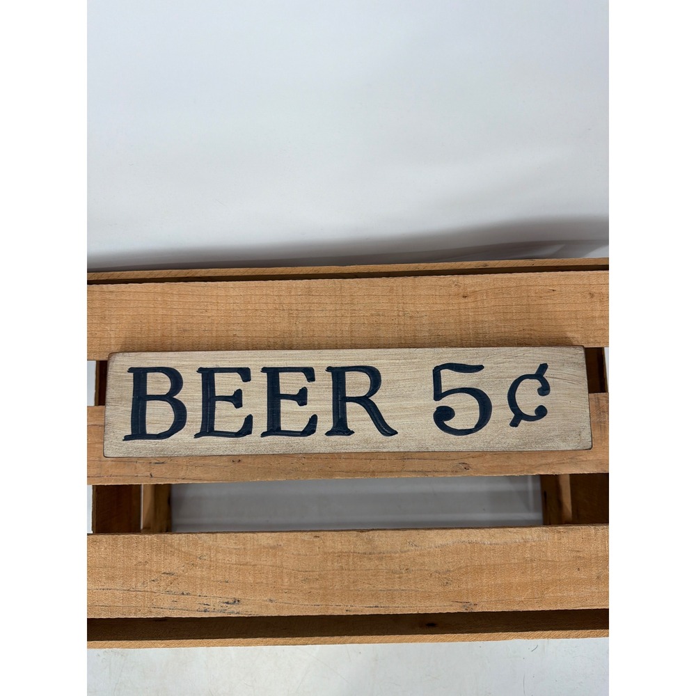 Beer 5 Cents Wooden Signed Borgnis Hand Painted‎ Rustic Bar Decor Primitive